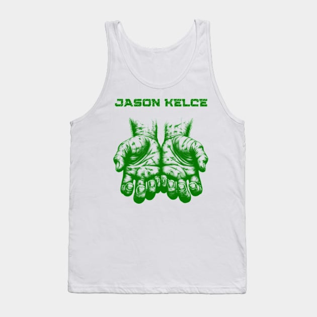 Hand Jason Kelce, Each finger tells a story of sacrifice and resilience Tank Top by StyleTops